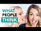 Why You Should Care What People Think