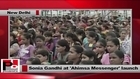 Sonia Gandhi addresses the function after launching Ahimsa Messenger in New Delhi