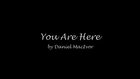 You Are Here by Daniel MacIvor - Trailer