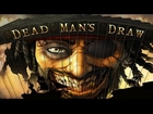 Dead Man's Draw - Universal - HD (Sneak Peek) Gameplay Trailer