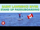 Stand Up Paddleboarding on the Saint Lawrence River!! // Sea Shack // HI Canada