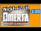 Let's Play: Omerta - City of Gangsters #1.05 [PC | deutsch | FullHD] - Ab nach Gardner Basin