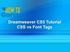 Dreamweaver CS5 CSS Tutorial for Beginners - Adobe Dreamweaver CSS vs Font Tags