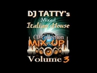 Dj Tatty® - Italian Mix up VOL 3