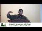 Musa (AS) and Firaun (Moses and Pharoah) - Nouman Ali Khan (Full Lecture)
