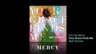 Matt Redman – Mercy (Lyrics And Chords)