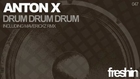 Anton X - Drum Drum Drum (Original Mix) [Freshin]